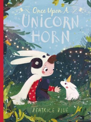 Once Upon a Unicorn Horn