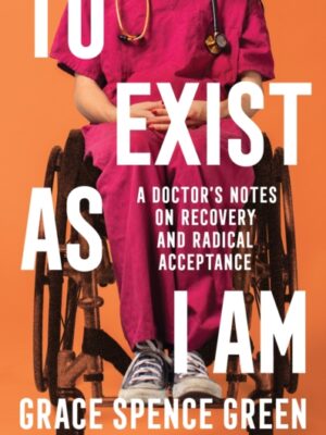 To Exist As I Am
