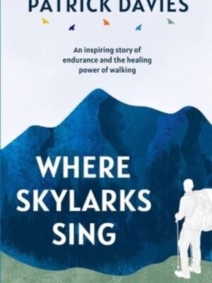 Where Skylarks Sing