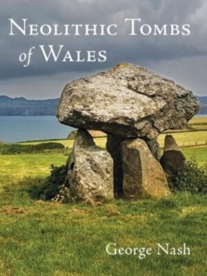 Neolithic Tombs of Wales