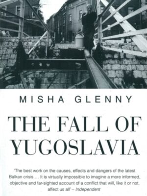 The Fall of Yugoslavia