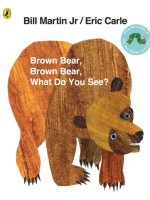 Brown Bear, Brown Bear, What Do You See?