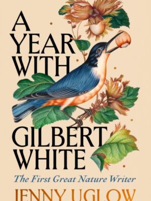 A Year with Gilbert White