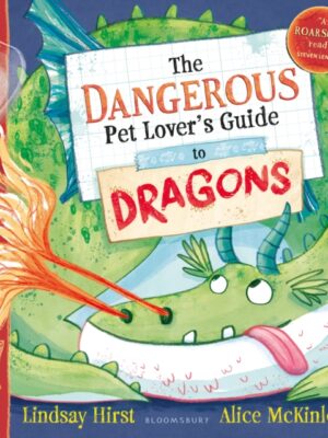 The Dangerous Pet Lover's Guide to Dragons