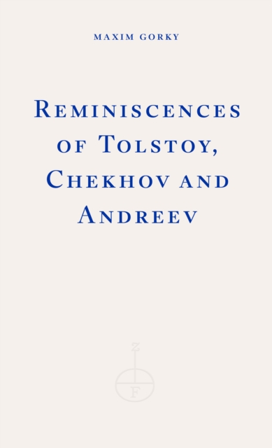 Reminiscences of Tolstoy, Chekhov and Andreev
