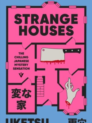 Strange Houses