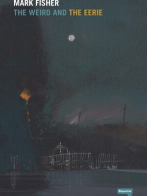 The Weird and the Eerie