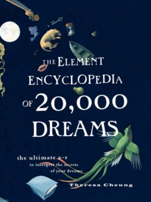 The Element Encyclopedia of 20,000 Dreams
