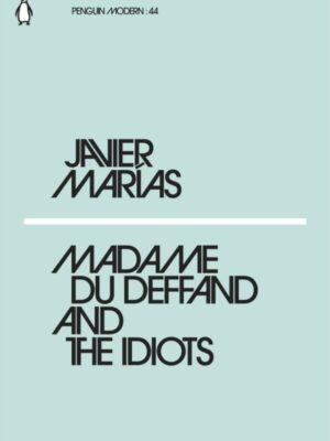 Madame du Deffand and the Idiots