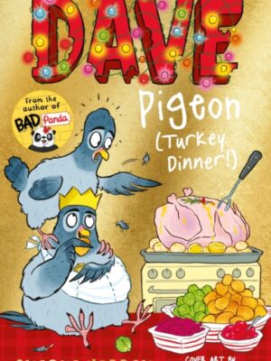 Dave Pigeon (Turkey Dinner!)