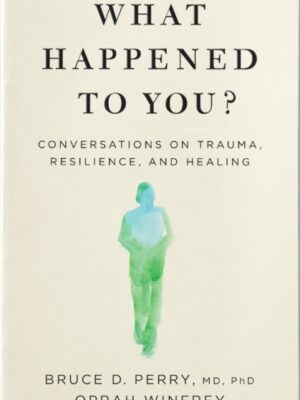 What Happened to You?
