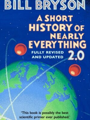 A Short History of Nearly Everything 2.0