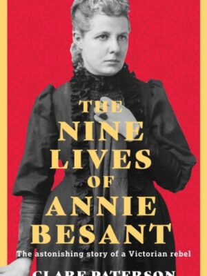 Nine Lives of Annie Besant