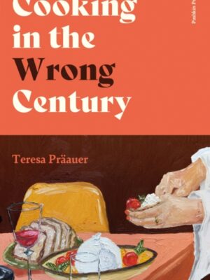 Cooking in the Wrong Century