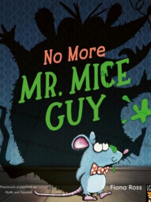 No More Mr. Mice Guy