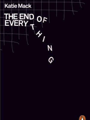The End of Everything