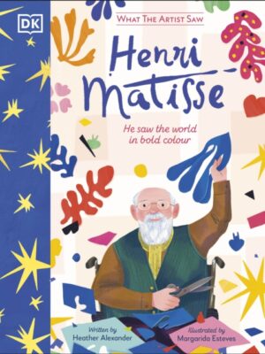 What the Artist Saw Henri Matisse