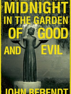 Midnight in the Garden of Good and Evil