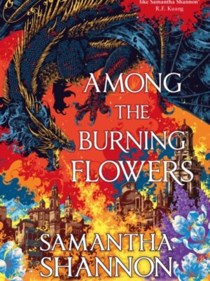 Among the Burning Flowers