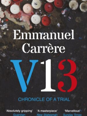 V13 : Chronicle of a Trial
