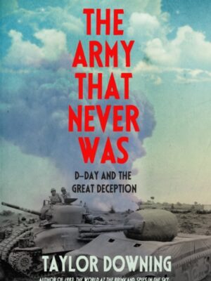 The Army That Never Was