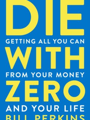 Die With Zero