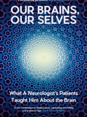Our Brains, Our Selves