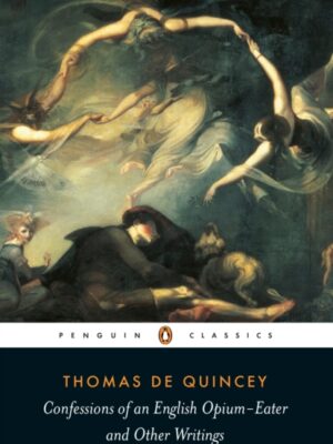 Confessions of an English Opium Eater