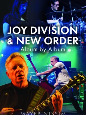 Joy Division and New Order: Album by Album