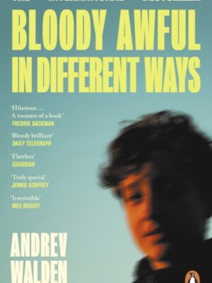 Bloody Awful in Different Ways