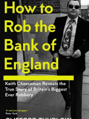 How to Rob the Bank of England
