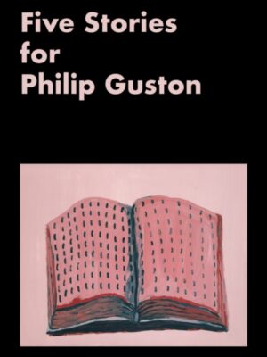 Five Stories for Philip Guston