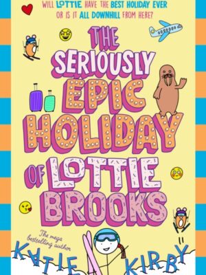 The Seriously Epic Holiday of Lottie Brooks