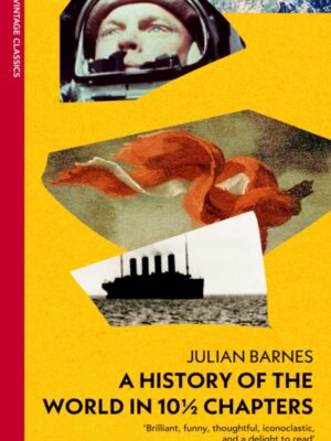 A History of the World in 10 1/2 Chapters