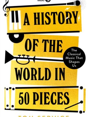 A History of the World in 50 Pieces