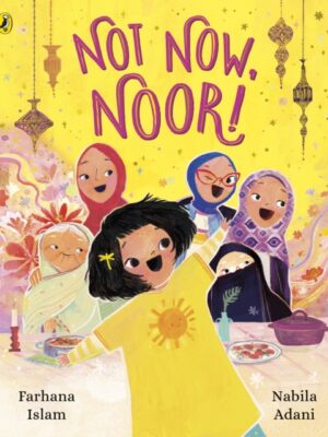 Not Now, Noor!