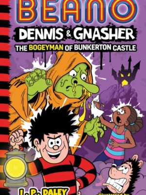 Beano Dennis & Gnasher: The Bogeyman of Bunkerton Castle