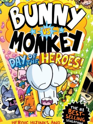 Bunny vs Monkey: Day of the Heroes!